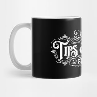 Tips & Sass - White Mug